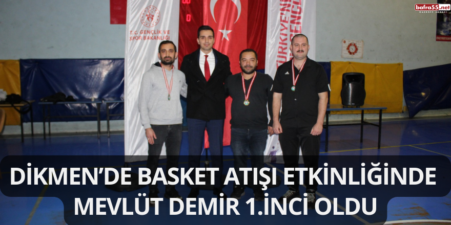 Dikmen’de Basket Atışı Etkinliğinde  Mevlüt Demir 1.inci Oldu