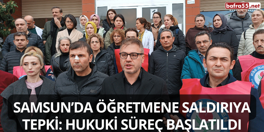 Samsun’da Öğretmene Saldırıya Tepki: Hukuki Süreç Başlatıldı