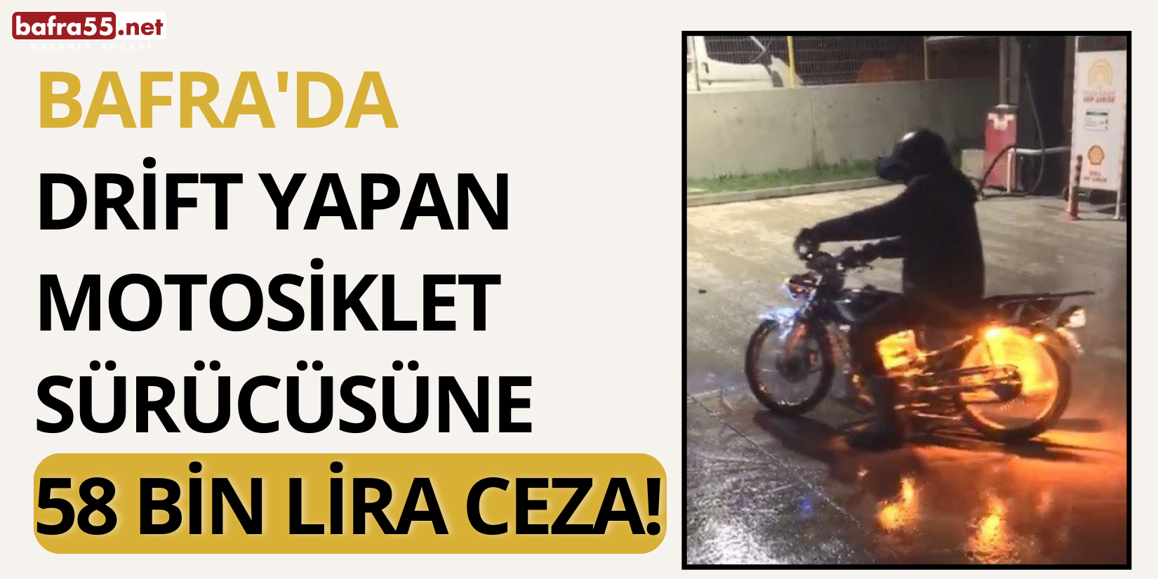 Bafra'da Drift Yapan Motosiklet Sürücüsüne 58 Bin Lira Ceza!