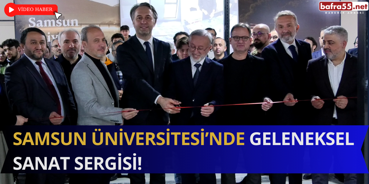 Samsun Üniversitesi'nde "Köklerden Geleceğe" Geleneksel Hat Sanatı Sergisi