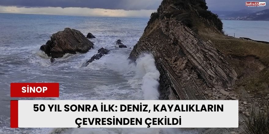 50 yıl sonra ilk: Deniz, kayalıkların çevresinden çekildi