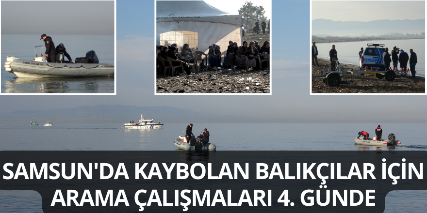 Samsun'da kaybolan balıkçılar için arama çalışmaları 4. günde