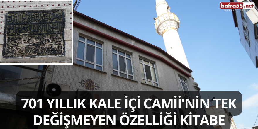 701 Yıllık Kale İçi Camii'nin Tek Değişmeyen Özelliği Kitabe