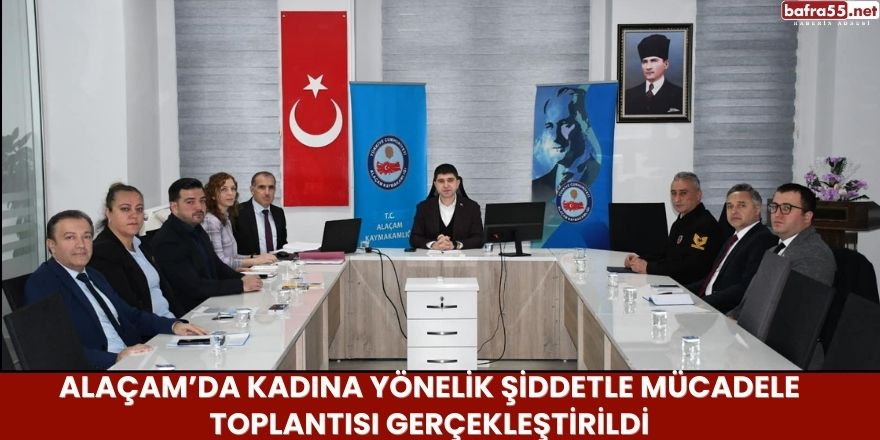 Alaçam’da Kadına Yönelik Şiddetle Mücadele Toplantısı Gerçekleştirildi