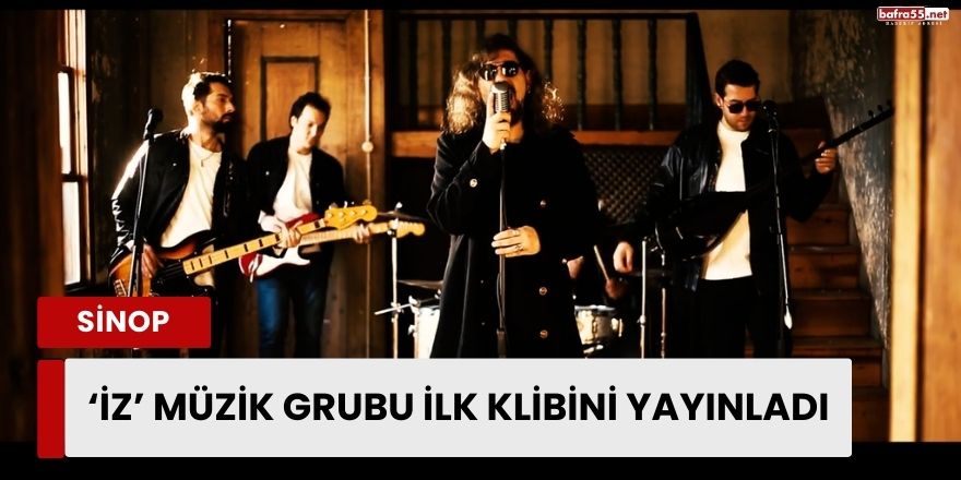 ‘İZ’ Müzik Grubu İlk Klibini Yayınladı