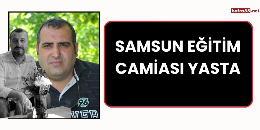 Samsun Eğitim Camiası Yasta