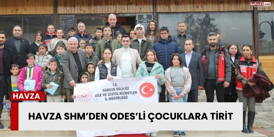 Havza SHM’den ODES’li çocuklara tirit