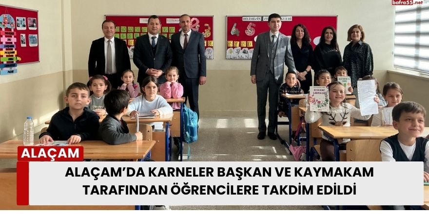 Alaçam’da Karneler Başkan ve Kaymakam Tarafından Öğrencilere Takdim Edildi