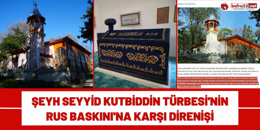 Şeyh Seyyid Kutbiddin Türbesi'nin Rus Baskını'na Karşı Direnişi