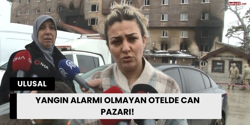 Yangın Alarmı Olmayan Otelde Can Pazarı!