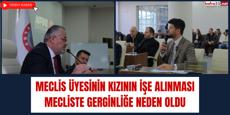 Meclis Üyesinin Kızının İşe Alınması Mecliste Gerginliğe Neden Oldu