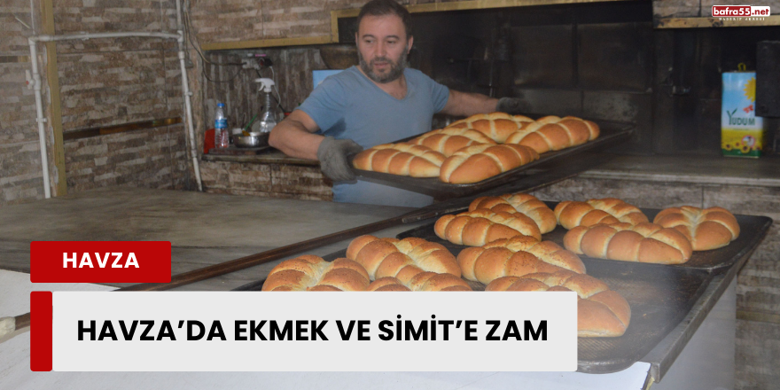 Havza’da ekmek ve simit’e zam