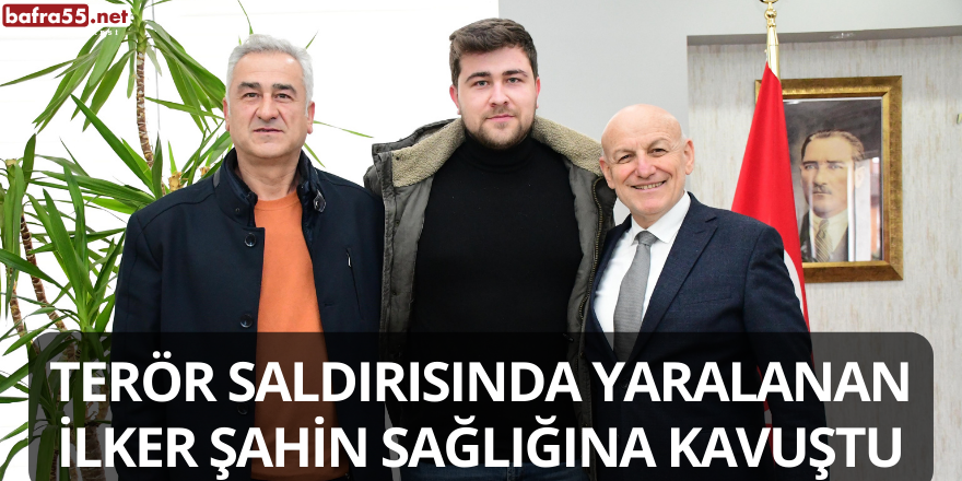 Terör Saldırısında Yaralanan İlker Şahin Sağlığına Kavuştu