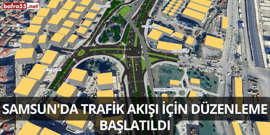 Samsun'da trafik akışı için düzenleme başlatıldı