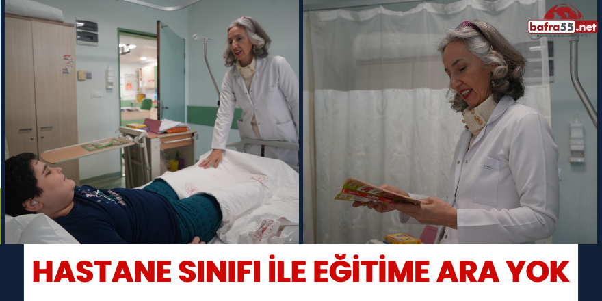 Hastane Sınıfı ile Eğitime Ara Yok