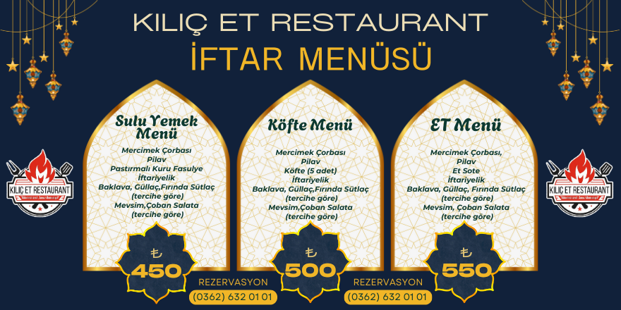 Kılıç Et Restaurant'tan Özel İftar Menüleri