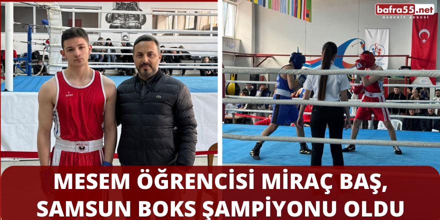 MESEM Öğrencisi Miraç Baş, Samsun Boks Şampiyonu Oldu