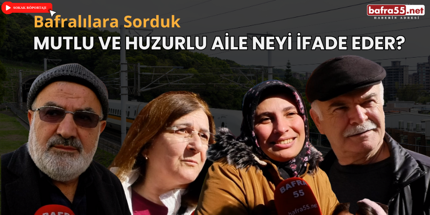 Mutlu ve huzurlu aile neyi ifade eder?