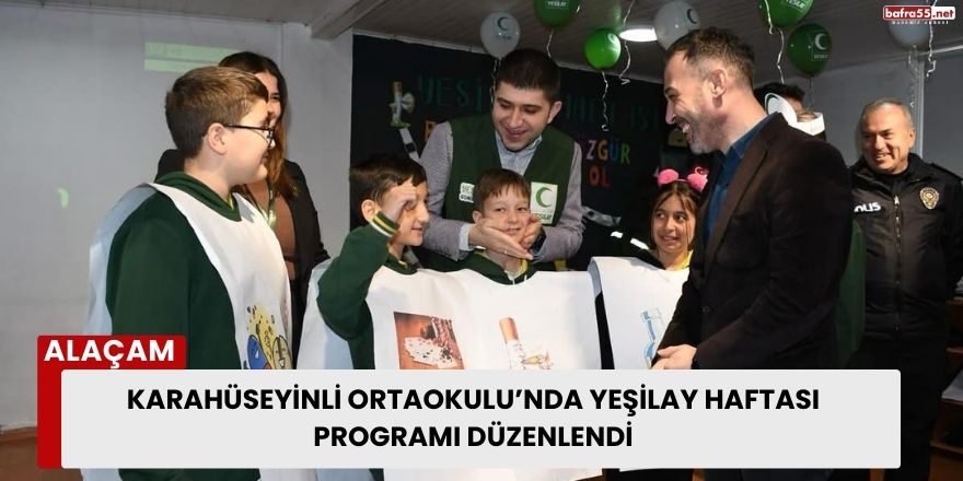 Karahüseyinli Ortaokulu’nda Yeşilay Haftası Programı Düzenlendi