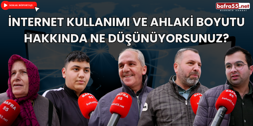 İnternet Kullanımı ve Ahlaki Boyutu Hakkında Ne Düşünüyorsunuz?