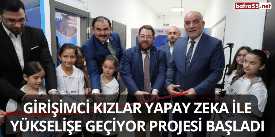 Girişimci Kızlar Yapay Zeka ile Yükselişe Geçiyor Projesi Başladı