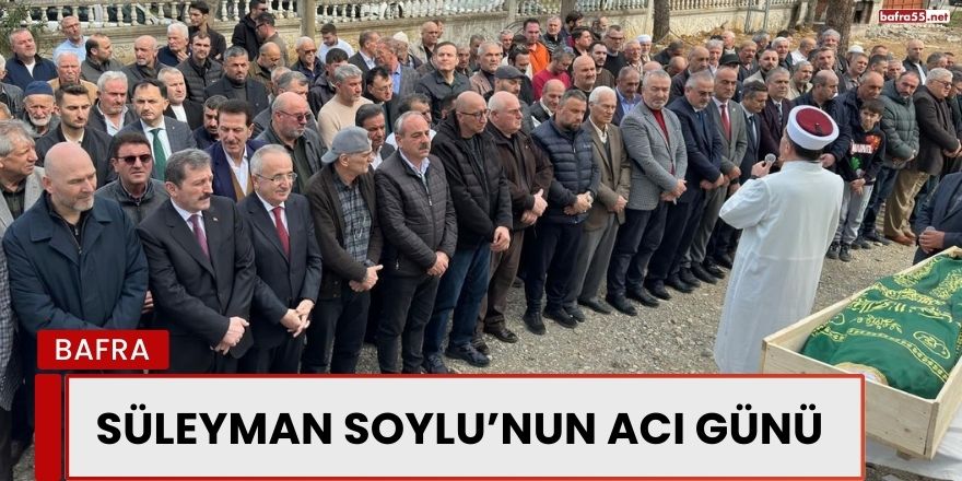 Süleyman Soylu’nun acı günü