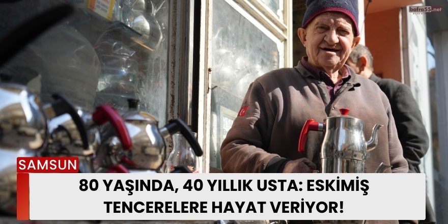 80 Yaşında, 40 Yıllık Usta: Eskimiş Tencerelere Hayat Veriyor!