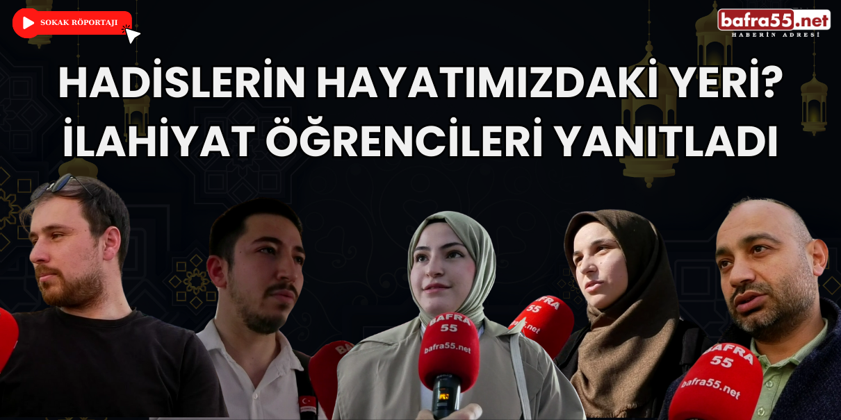 Hadislerin Hayatımızdaki Yeri? İlahiyat Öğrencileri Yanıtladı