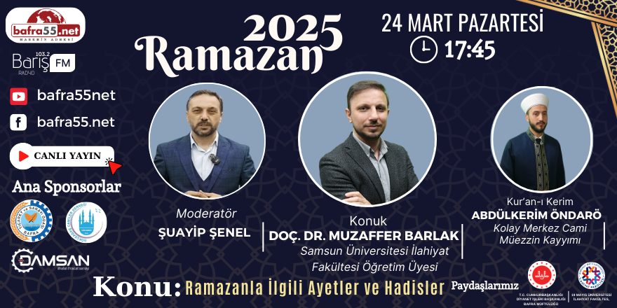 24 Mart 2025 Ramazan Programı Konumuz "Ramazanla İlgili Ayetler ve Hadisler"