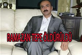 RAMAZAN TEPE BIÇAKLANARAK ÖLDÜRÜLDÜ