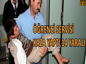 ÖĞRENCİ SERVİSİ KAZA YAPTI 14 YARALI VAR