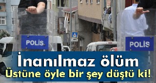 Gökten üzerine kanepe düşen adam öldü