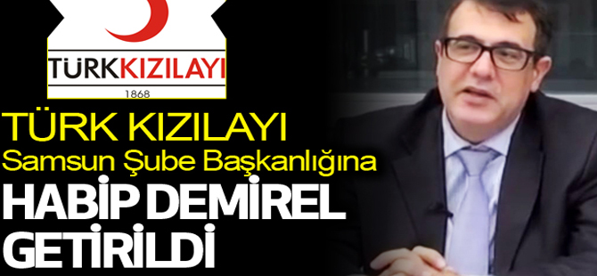 Kızılay Samsun Şube Başkanlığına Habib Demirel getirildi