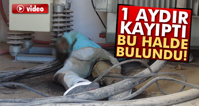 1 aydır kayıp olan kişi trafoda ölü bulundu