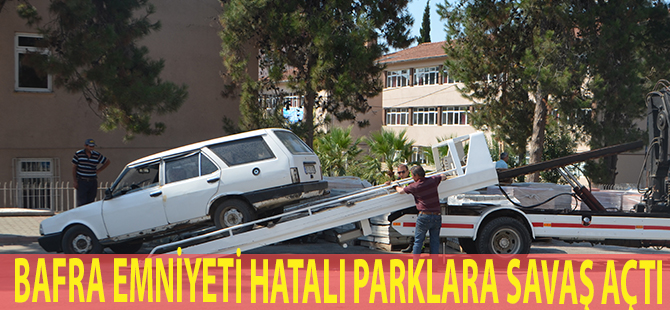 Bafra polisi hatalı parklara savaş açtı