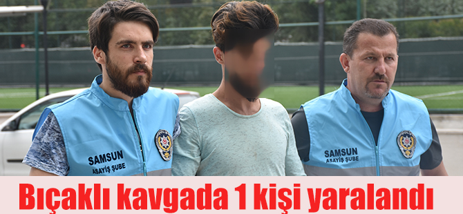 Bıçaklı kavgada 1 kişi yaralandı