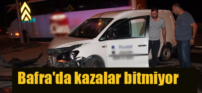 Bafra'da kazalar bitmiyor