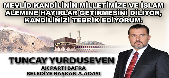 Tuncay Yurduseven;"Mevlit Kandil Mesajı"