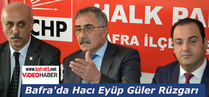 Bafra'da Hacı Eyüp Güler Rüzgarı