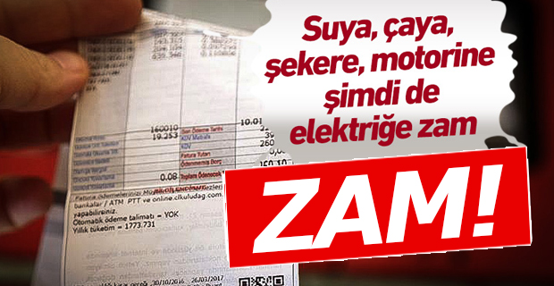 Suya,Şekere,Çaya,Motorine,Elektriğe Zam!