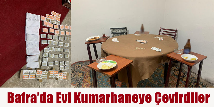 Bafra’da Evi Kumarhaneye Çevirdiler