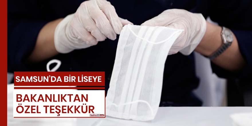 Samsun'da bir liseye bakanlıktan özel teşekkür