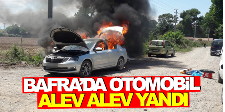 BAFRA'DA OTOMOBİL YANDI