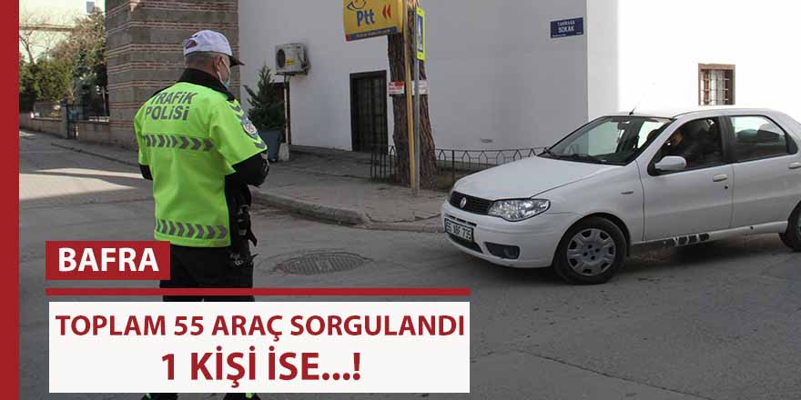 Toplam 55  araç sorgulandı