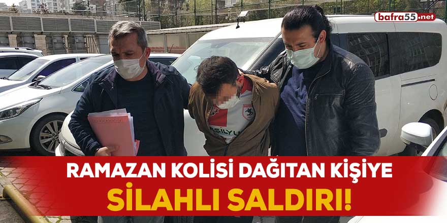 Ramazan kolisi dağıtan kişiye silahlı saldırı!