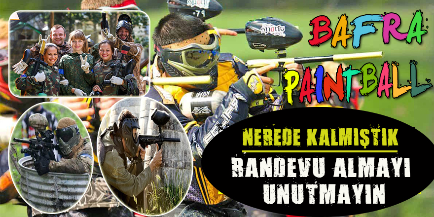 Bafra Paintball Hizmete Başladı!