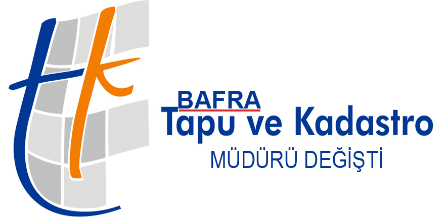 Bafra Tapu Müdürü Değişti