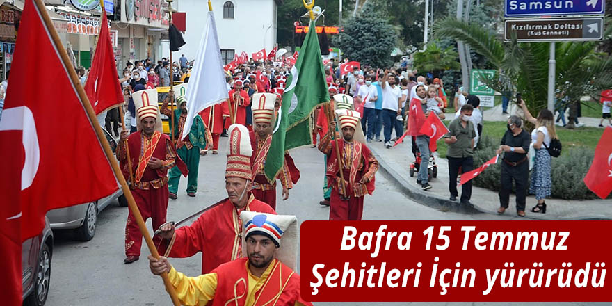 Bafra 15 Temmuz Şehitleri İçin yürürüdü