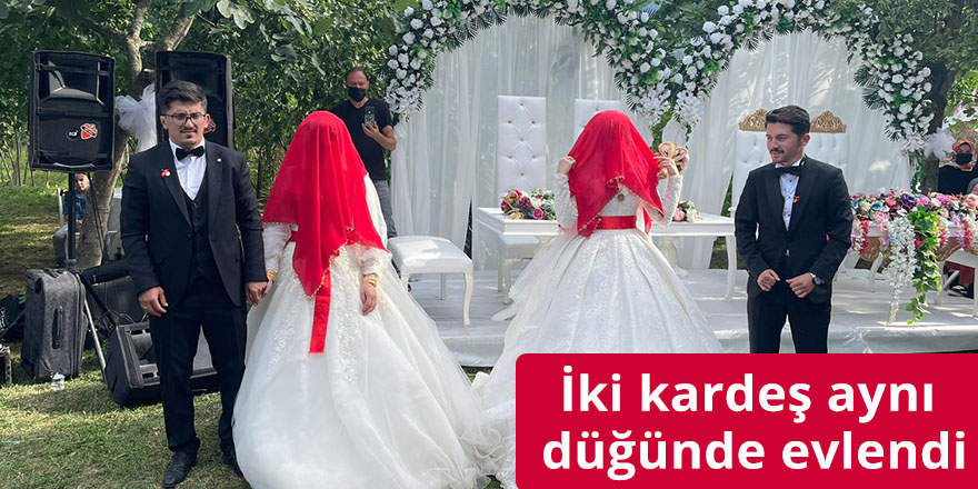 İki kardeş aynı düğünde evlendi