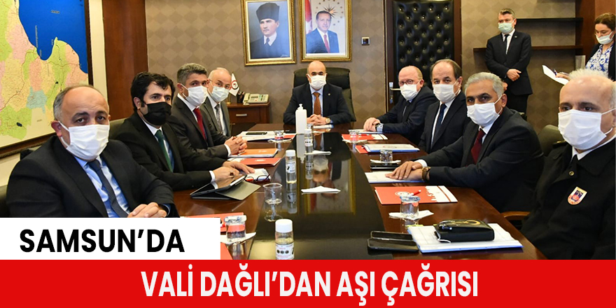 Vali Dağlı’dan aşı çağrısı